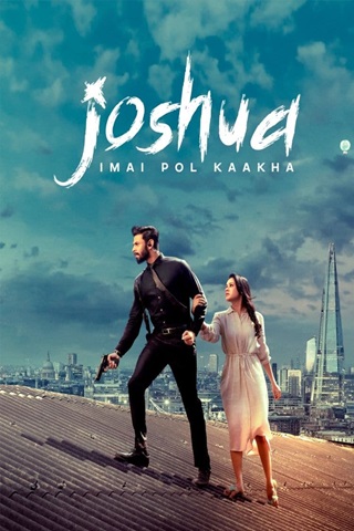 Joshua Imai Pol Kaakha (2024) (Hindi Dubbed) Full Movie 480p 720p 1080p Joshua Imai Pol Kaakha (2024) (Hindi Dubbed) Full Movie 480p 720p 1080p