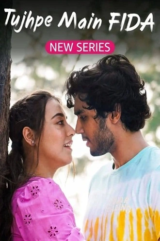 Tujhpe Main Fida | 2024 | Season 1 | Amazon MiniTV | Hindi | 480p 720p 1080p Tujhpe Main Fida | 2024 | Season 1 | Amazon MiniTV | Hindi | 480p 720p 1080p