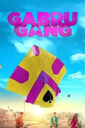 Gabru Gang | 2024 | Hindi | 480p 720p 1080p Gabru Gang