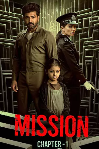 Mission: Chapter 1 | 2024 | Hindi | 480p 720p 1080p Mission: Chapter 1 | 2024 | Hindi | 480p 720p 1080p