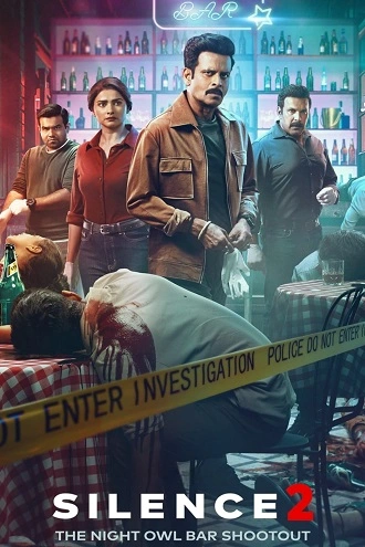 Silence 2: The Night Owl Bar Shootout | 2024 | Hindi | 480p 720p 1080p Silence 2: The Night Owl Bar Shootout | 2024 | Hindi | 480p 720p 1080p