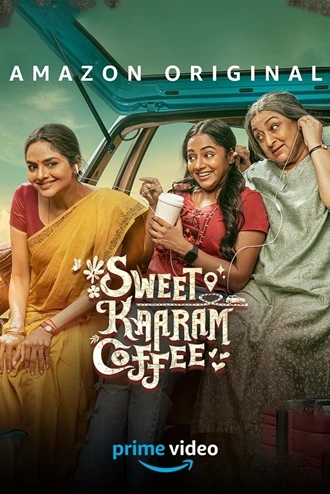 Sweet Kaaram Coffee | 2023 | Season 1 | Hindi Complete Amazon WEB Series | 480p 720p 1080p Sweet Kaaram Coffee | 2023 | Season 1 | Hindi Complete Amazon WEB Series | 480p 720p 1080p