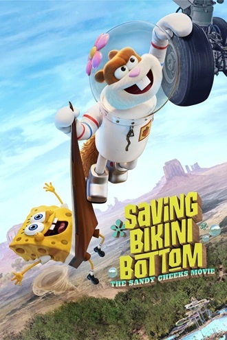 Saving Bikini Bottom: The Sandy Cheeks Movie | 2024 | Hindi-English | 480p 720p 1080p Saving Bikini Bottom: The Sandy Cheeks Movie | 2024 | Hindi-English | 480p 720p 1080p