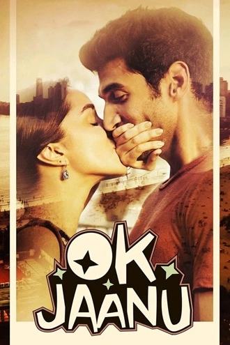 OK Jaanu | 2017 | Hindi | 480p 720p 1080p OK Jaanu | 2017 | Hindi | 480p 720p 1080p