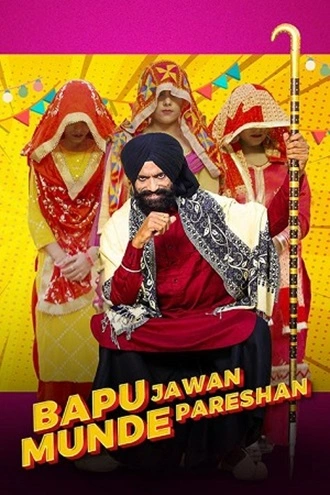 Bapu Jawaan Munde Pareshan | 2023 | Punjabi | 480p 720p 1080p Bapu Jawaan Munde Pareshan | 2023 | Punjabi | 480p 720p 1080p