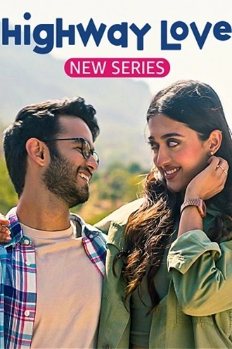 Highway Love – Amazon MiniTV | 2023 | Season 1 | Hindi WEB Series | 480p 720p 1080p Highway Love – Amazon MiniTV | 2023 | Season 1 | Hindi WEB Series | 480p 720p 1080p