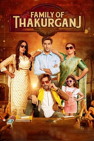 Family of Thakurganj | 2019 | Hindi | 480p 720p 1080p Family of Thakurganj | 2019 | Hindi | 480p 720p 1080p
