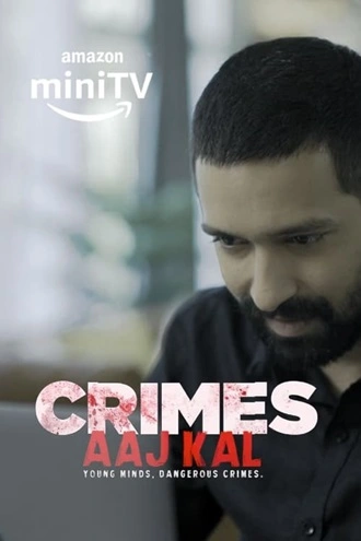 Crimes Aaj Kal - Amazon MiniTv | 2024 | Season 1-3 | Hindi WEB Series | 480p 720p 1080p Crimes Aaj Kal - Amazon MiniTv | 2024 | Season 1-3 | Hindi WEB Series | 480p 720p 1080p