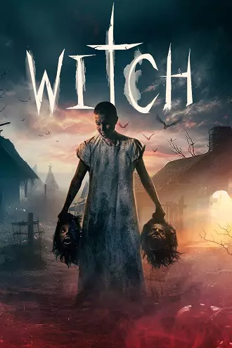 Witch | 2024 | English with Subtitles | 480p 720p 1080p Witch | 2024 | English with Subtitles | 480p 720p 1080p