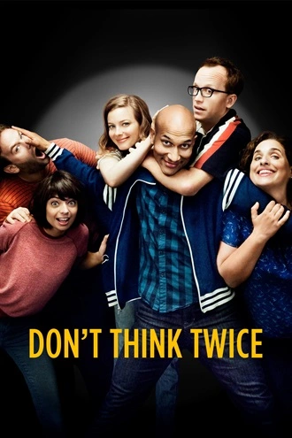 Dont Think Twice | 2016 | Hindi-English | 480p 720p 1080p Dont Think Twice | 2016 | Hindi-English | 480p 720p 1080p
