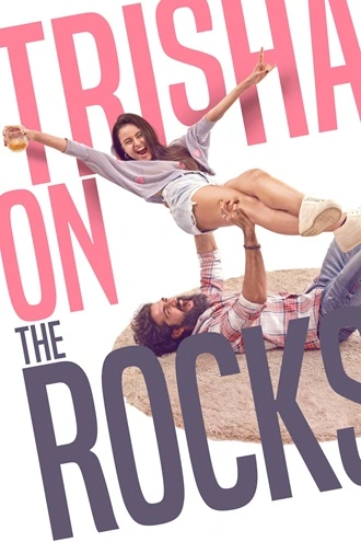 Trisha on the Rocks | 2024 | Hindi-GujaraTi | 480p 720p 1080p Trisha on the Rocks | 2024 | Hindi-GujaraTi | 480p 720p 1080p
