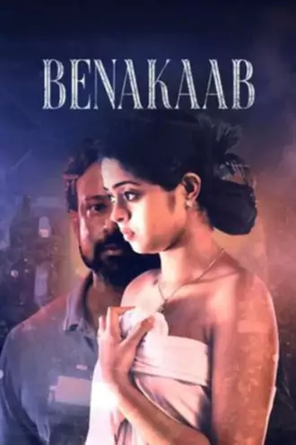 Benakaab | 2023 | Season 1 | Hindi | Complete Web Series 480p | 720p | 1080p Benakaab | 2023 | Season 1 | Hindi | Complete Web Series 480p | 720p | 1080p