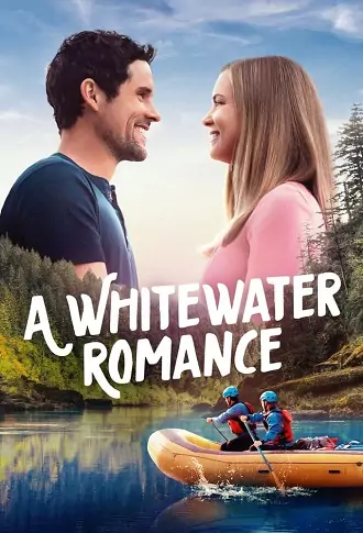 Download A Whitewater Romance | 2024 | English With Subtitles | 480p 720p 1080p Download A Whitewater Romance | 2024 | English With Subtitles | 480p 720p 1080p