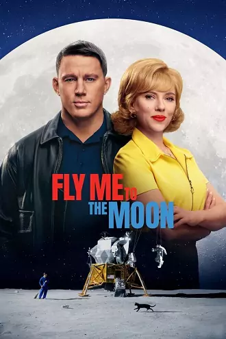 Fly Me to the Moon | 2024 | English With Subtitles | 480p 720p 1080p Fly Me to the Moon | 2024 | English With Subtitles | 480p 720p 1080p