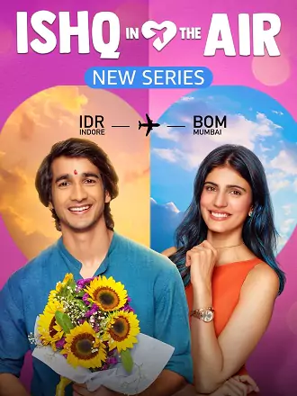 Download Ishq in the Air | 2024 | Season 1 | Hindi Complete Web Series | Amazon miniTV | MX Player | 480p 720p 1080p Download Ishq in the Air | 2024 | Season 1 | Hindi Complete Web Series | Amazon miniTV | MX Player | 480p 720p 1080p