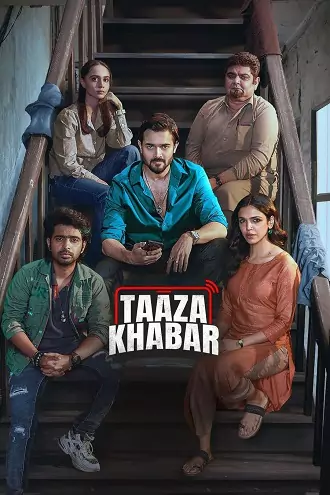 Download Taaza Khabar | Season 2 | Hindi DD5.1 | DSNP WEB-DL | Hotstar Complete Web Series | 480p 720p 1080p Download Taaza Khabar | Season 2 | Hindi DD5.1 | DSNP WEB-DL | Hotstar Complete Web Series | 480p 720p 1080p