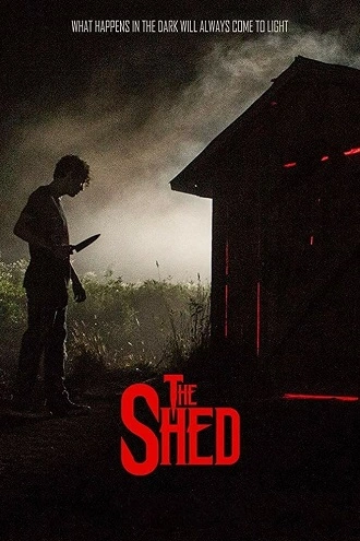 Download The Shed | 2019 | {English with Subtitles} | 480p 720p 1080p Download The Shed | 2019 | {English with Subtitles} | 480p 720p 1080p