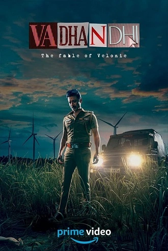 Download Vadhandhi | 2022 | Season 1 | Hindi Amazon Prime | Complete Web Series | 480p 720p 1080p Download Vadhandhi | 2022 | Season 1 | Hindi Amazon Prime | Complete Web Series | 480p 720p 1080p