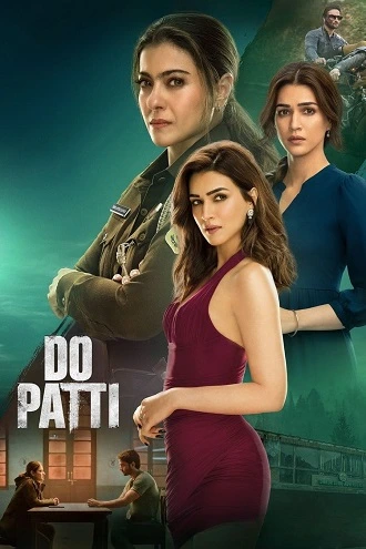 Download Do Patti | 2024 | Hindi Full Movie | WEB-DL | 480p 720p 1080p Download Do Patti | 2024 | Hindi Full Movie | WEB-DL | 480p 720p 1080p