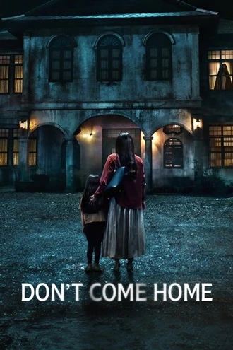 Download Don’t Come Home | 2024 | Season 1 | {Hindi-English-Thai} | (Multi-Audio) | Netflix Original Web Series | 480p 720p 1080p Download Don’t Come Home | 2024 | Season 1 | {Hindi-English-Thai} | (Multi-Audio) | Netflix Original Web Series | 480p 720p 1080p
