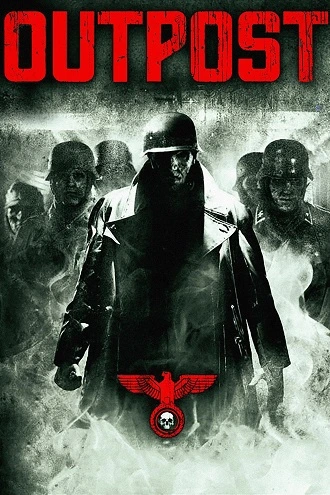 Download Outpost | 2008 | Hindi – English | 480p 720p 1080p Download Outpost | 2008 | Hindi – English | 480p 720p 1080p