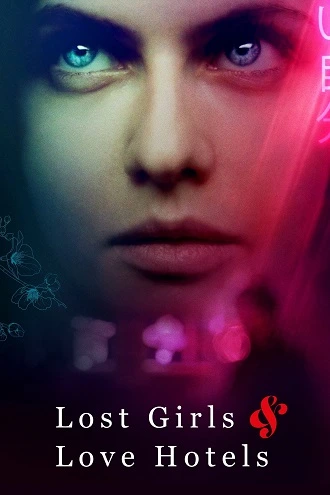 Download Lost Girls and Love Hotels | 2020 | English With Subtitles | 480p 720p 1080p Download Lost Girls and Love Hotels | 2020 | English With Subtitles | 480p 720p 1080p
