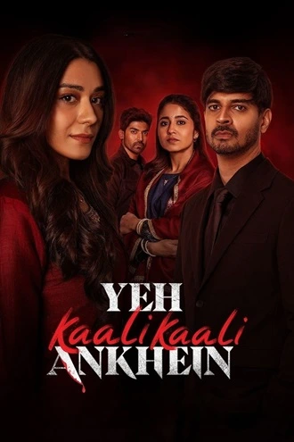 Download Yeh Kaali Kaali Ankhein | 2024 | (Season 1 – 2) | Hindi DD 5.1 | Netflix Original Web Series | 480p 720p 1080p Download Yeh Kaali Kaali Ankhein | 2024 | (Season 1 – 2) | Hindi DD 5.1 | Netflix Original Web Series | 480p 720p 1080p