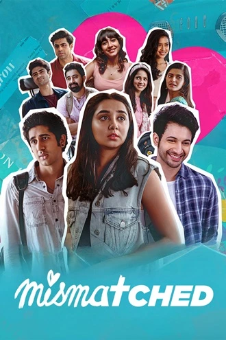 Download Mismatched | 2020-24 | Season 1-2 & 3 | Hindi | Complete Netflix Original WEB Series | 480p 720p 1080p Download Mismatched | 2020-24 | Season 1-2 & 3 | Hindi | Complete Netflix Original WEB Series | 480p 720p 1080p