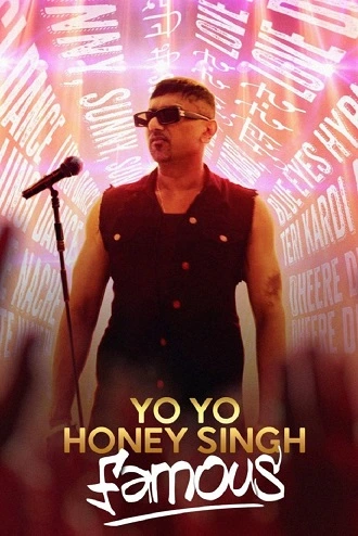Download Yo Yo Honey Singh: Famous | 2024 | Hindi ORG-5.1 | Full Movie 480p 720p 1080p Download Yo Yo Honey Singh: Famous | 2024 | Hindi ORG-5.1 | Full Movie 480p 720p 1080p