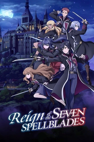 Download Reign of the Seven Spellblades | 2023 | Complete | Season 1 | MULTi-Audio {Hindi-English} | Web Series | 480p 720p 1080p Download Reign of the Seven Spellblades | Complete | Season 1 | MULTi-Audio {Hindi-English} | Web Series | 480p 720p 1080p