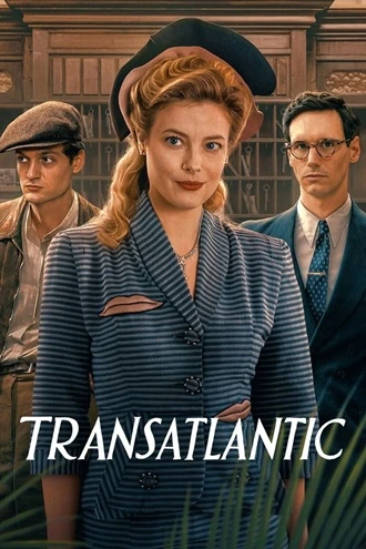 Download Transatlantic| 2023 | Season 1 | Hindi | Netflix Original WEB Series | 480p 720p Download Transatlantic| 2023 | Season 1 | Hindi | Netflix Original WEB Series | 480p 720p