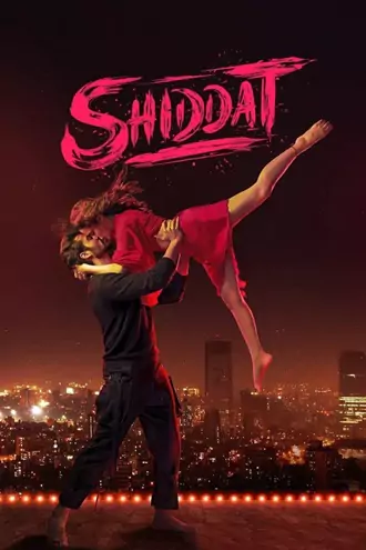 Download Shiddat | 2021 | Hindi | Full Movie | 480p 720p 1080p Download Shiddat | 2021 | Hindi | Full Movie | 480p 720p 1080p
