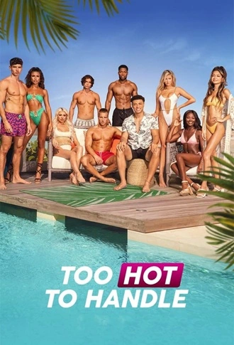 Download Too Hot to Handle | 2022 | Season 4 | Dual Audio | Hindi-English | Netflix Original Web Series | 480p 720p 1080p Download Too Hot to Handle | 2022 | Season 4 | Dual Audio | Hindi-English | Netflix Original Web Series | 480p 720p 1080p