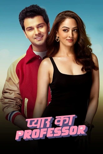 Download Pyar Ka Professor | 2025 | Season 1 | Hindi | Amazon Prime Web Series | 480p 720p 1080p Download Pyar Ka Professor | 2025 | Season 1 | Hindi | Amazon Prime Web Series | 480p 720p 1080p