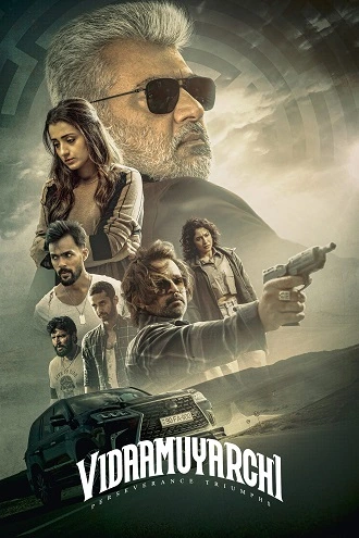 Download Vidaamuyarchi | 2025 | WEB-DL | Hindi (DD5.1) & Tamil | Full Movie | 480p 720p 1080p Download Vidaamuyarchi | 2025 | Hindi (ORG Line) HDTS | Full Movie | 480p 720p 1080p