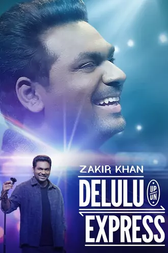 Download Zakir Khan: Delulu Express | 2025 | Hindi Stand-Up Special | Full Movie 480p 720p 1080p Download Zakir Khan: Delulu Express | 2025 | Hindi Stand-Up Special | Full Movie 480p 720p 1080p