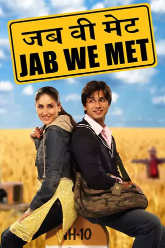 Download Jab We Met | 2007 | Hindi | Full Movie 480p 720p 1080p Download Jab We Met | 2007 | Hindi | Full Movie 480p 720p 1080p