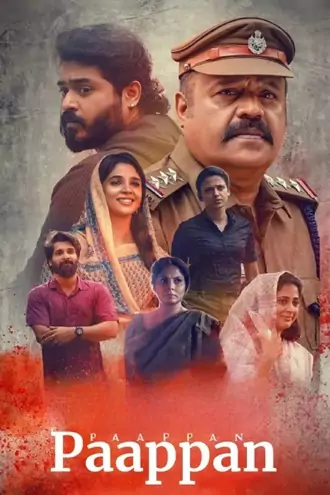 Download Paappan | 2022 | Hindi + Malayalam ORG. 2.0 | Dual Audio | Full Movie 480p 720p 1080p Download Paappan | 2022 | Hindi + Malayalam ORG. 2.0 | Dual Audio | Full Movie 480p 720p 1080p