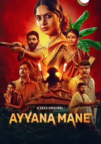 Download Ayyana Mane | 2025 | Season 1 | Hindi-Kannada | Complete Dual Audio | Zee5 WEB Series 480p 720p 1080p Download Ayyana Mane | 2025 | Season 1 | Hindi-Kannada | Complete Dual Audio | Zee5 WEB Series 480p 720p 1080p