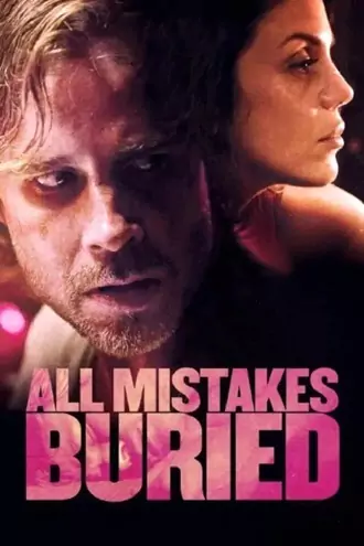 Download All Mistakes Buried | 2015 | Hindi-English | Dual Audio | Full Movie 480p 720p 1080p Download All Mistakes Buried | 2015 | Hindi-English | Dual Audio | Full Movie 480p 720p 1080p