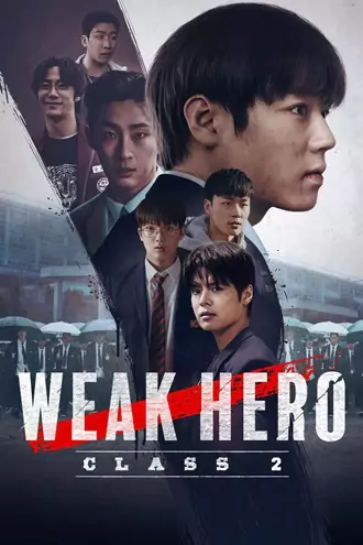 Download Weak Hero | 2025 | Season 2 | Hindi-English-Korean | Complete Dual Audio | Netflix Original WEB Series | 480p 720p 1080p Download Weak Hero | 2025 | Season 2 | Hindi-English-Korean | Complete Dual Audio | Netflix Original WEB Series | 480p 720p 1080p