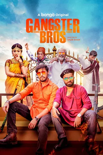 Download Gangster Bros | 2025 | Bengali DD5.1 | WEB-DL | Full Movie 480p 720p 1080p Download Gangster Bros | 2025 | Bengali DD5.1 | WEB-DL | Full Movie 480p 720p 1080p