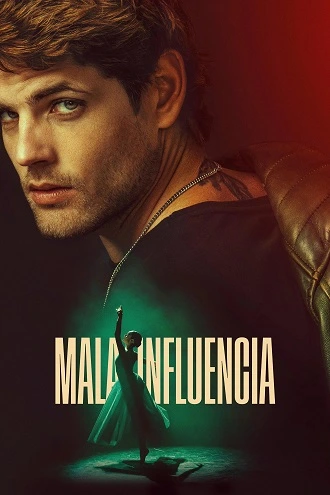 Download Bad Influence – Mala influencia | 2025 | WEB-DL Dual Audio | Hindi-English | 480p 720p 1080p Download Bad Influence – Mala influencia | 2025 | WEB-DL Dual Audio | Hindi-English | 480p 720p 1080p